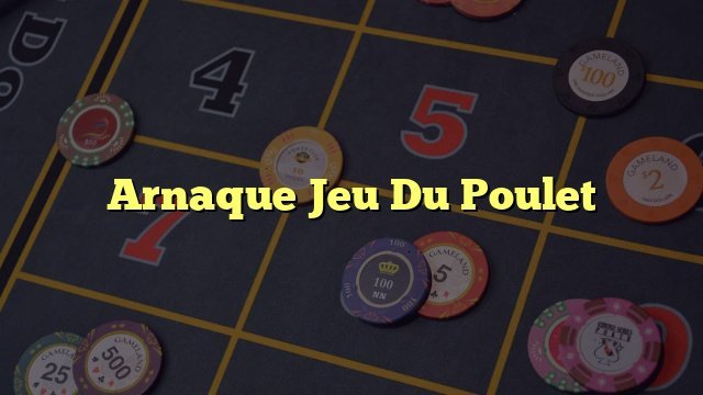 Jeu du poulet argent à France